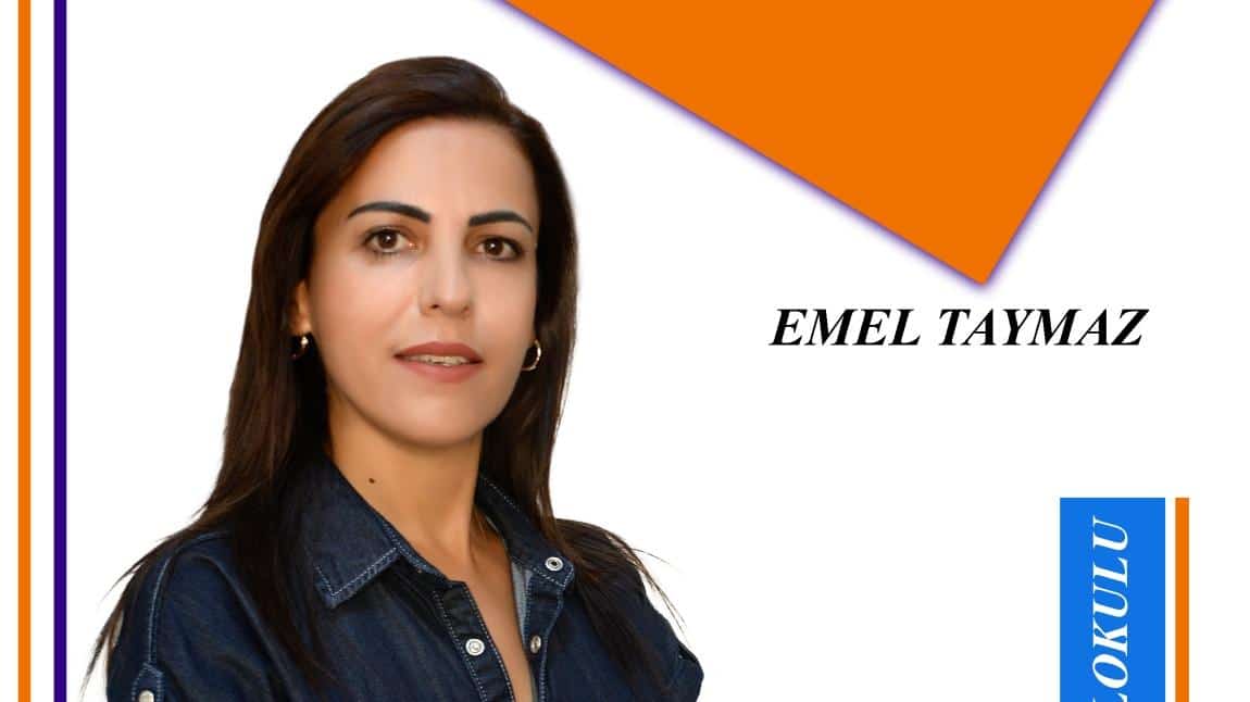 EMEL TAYMAZ - ANASINIFI D ŞUBESİ